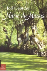 Marie du marais - Joël Couteau