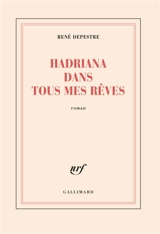 Hadriana dans tous mes rêves - René Depestre