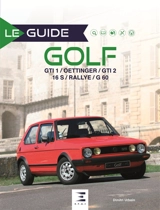Golf : GTI 1, Oettinger, GTI 2, 16 S, Rallye, G 60 - Dimitri Urbain