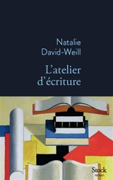 L'atelier d'écriture - Natalie David-Weill