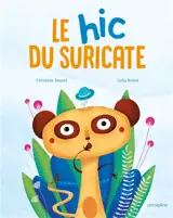 Le hic du suricate - Christelle Saquet