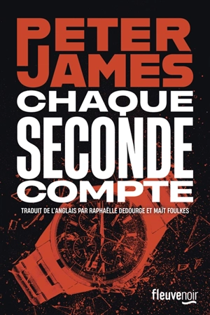 Chaque seconde compte - Peter James