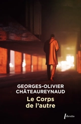 Le corps de l'autre - Georges-Olivier Châteaureynaud