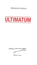 Ultimatum : d'Alvaro de Campos - Fernando Pessoa