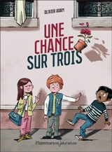 Une chance sur trois - Olivier Adam