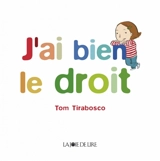 J'ai bien le droit - Tom Tirabosco