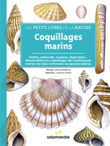 Coquillages marins : huître, palourde, couteau, bigorneau... : reconnaître les coquillages des mollusques marins les plus communs ou spectaculaires - David Melbeck