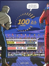 24 H Le Mans : 100 ans : histoires incroyables - Emmanuel Marie