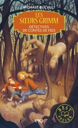 Les soeurs Grimm. Vol. 1. Détectives de contes de fées - Michael Buckley