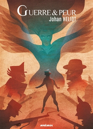 Guerre & peur - Johan Heliot