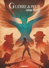 Guerre & peur - Johan Heliot