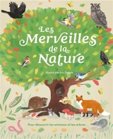 Les merveilles de la nature : pour découvrir les animaux et les arbres - Polly Cheeseman