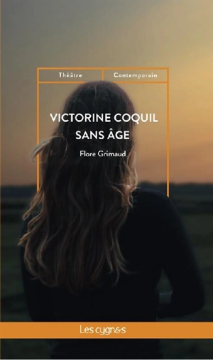 Victorine Coquil sans âge - Flore Grimaud