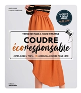 Coudre écoresponsable : jupes, robes, tops... 18 modèles à coudre pour l'été : tissus recyclés & made in France - Gaël Cuvier
