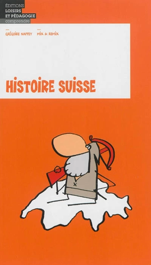 Histoire suisse - Grégoire Nappey
