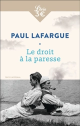 Le droit à la paresse. La question de la femme - Paul Lafargue