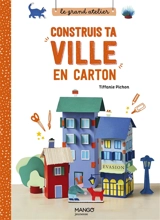 Construis ta ville en carton - Tiffanie Pichon