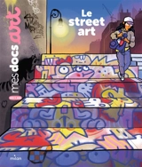 Le street art - Romain Gallissot