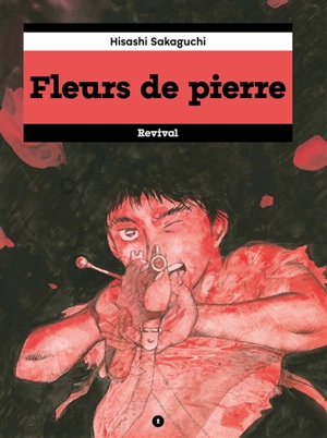 Fleurs de pierre. Vol. 2 - Hisashi Sakaguchi