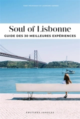 Soul of Lisbonne : guide des 30 meilleures expériences - Fany Péchiodat