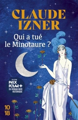 Qui a tué le Minotaure ? - Claude Izner