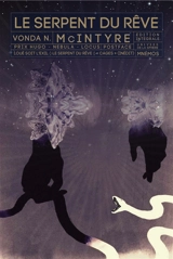 Le serpent du rêve : édition intégrale - Vonda N. McIntyre