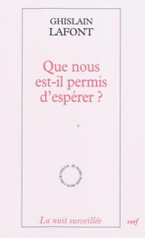 Que nous est-il permis d'espérer ? - Ghislain Lafont