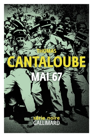 Mai 67 - Thomas Cantaloube