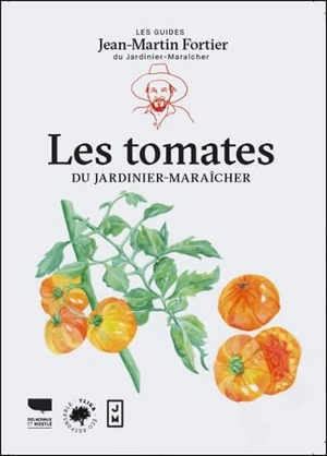 Les tomates - Jean-Martin Fortier