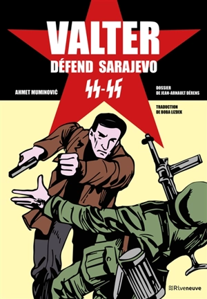 Valter défend Sarajevo 44-45 - Ahmet Muminovic