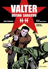 Valter défend Sarajevo 44-45 - Ahmet Muminovic