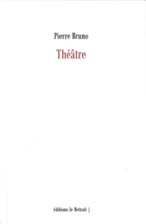 Théâtre - Pierre Bruno