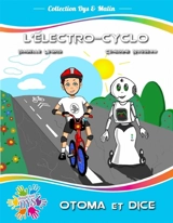 L'électro-cyclo : Otoma et Dice - Isabelle Legris