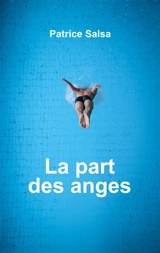 La part des anges - Salsa, Patrice