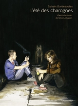 L'été des charognes - Sylvain Bordesoules