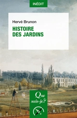 Histoire des jardins - Hervé Brunon