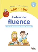 Léo et Léa, méthode de lecture syllabique CE1, cycle 2 : cahier de fluence : pour une lecture précise, rapide et expressive - Ghislaine Blondet