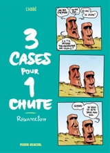 3 cases pour 1 chute. Résurrection - L'abbé