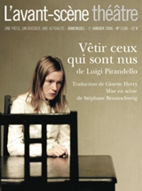 Avant-scène théâtre (L'), n° 1195. Vêtir ceux qui sont nus - Luigi Pirandello