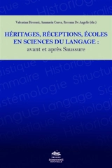 Héritages, réceptions, écoles en sciences du langage : avant et après Saussure