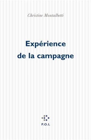 Expérience de la campagne - Christine Montalbetti