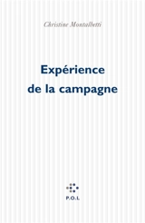 Expérience de la campagne - Christine Montalbetti