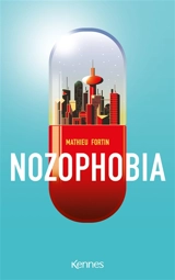 Nozophobia - Mathieu Fortin