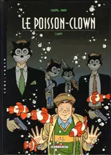 Le poisson-clown. Vol. 1. Happy - David Chauvel