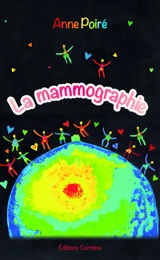 La mammographie - Anne Poiré