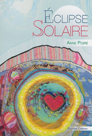 Eclipse solaire - Anne Poiré