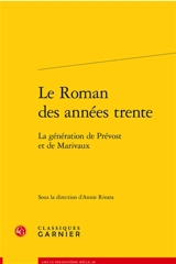 Le roman des années trente : la génération de Prévost et de Marivaux