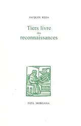 Le tiers livre des reconnaissances - Jacques Réda