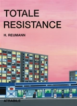 Totale résistance - Helge Reumann