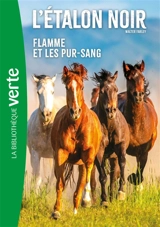 L'étalon noir. Vol. 11. Flamme et les pur-sang - Walter Farley